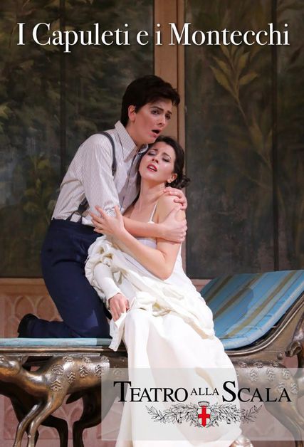 Teatro alla Scala - I Capuleti e I Montecchi