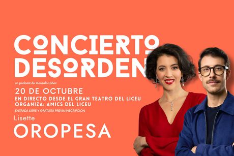 Concierto Desorden poster with Lisette Oropesa and host Gonzalo Lahoz, live from the Gran Teatre del Liceu, 20 October