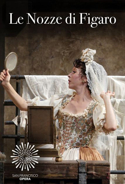 San Francisco Opera - Le Nozze di Figaro