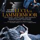 Lucia di Lammermoor DVD cover from Teatro alla Scala with Lisette Oropesa and Juan Diego Florez.
